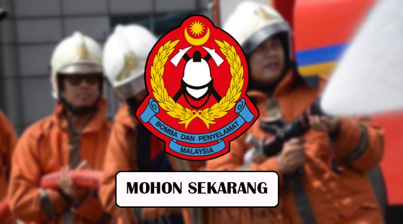 Permohonan Dibuka Bagi Jawatan Di Jabatan Bomba & Penyelamat Negeri
